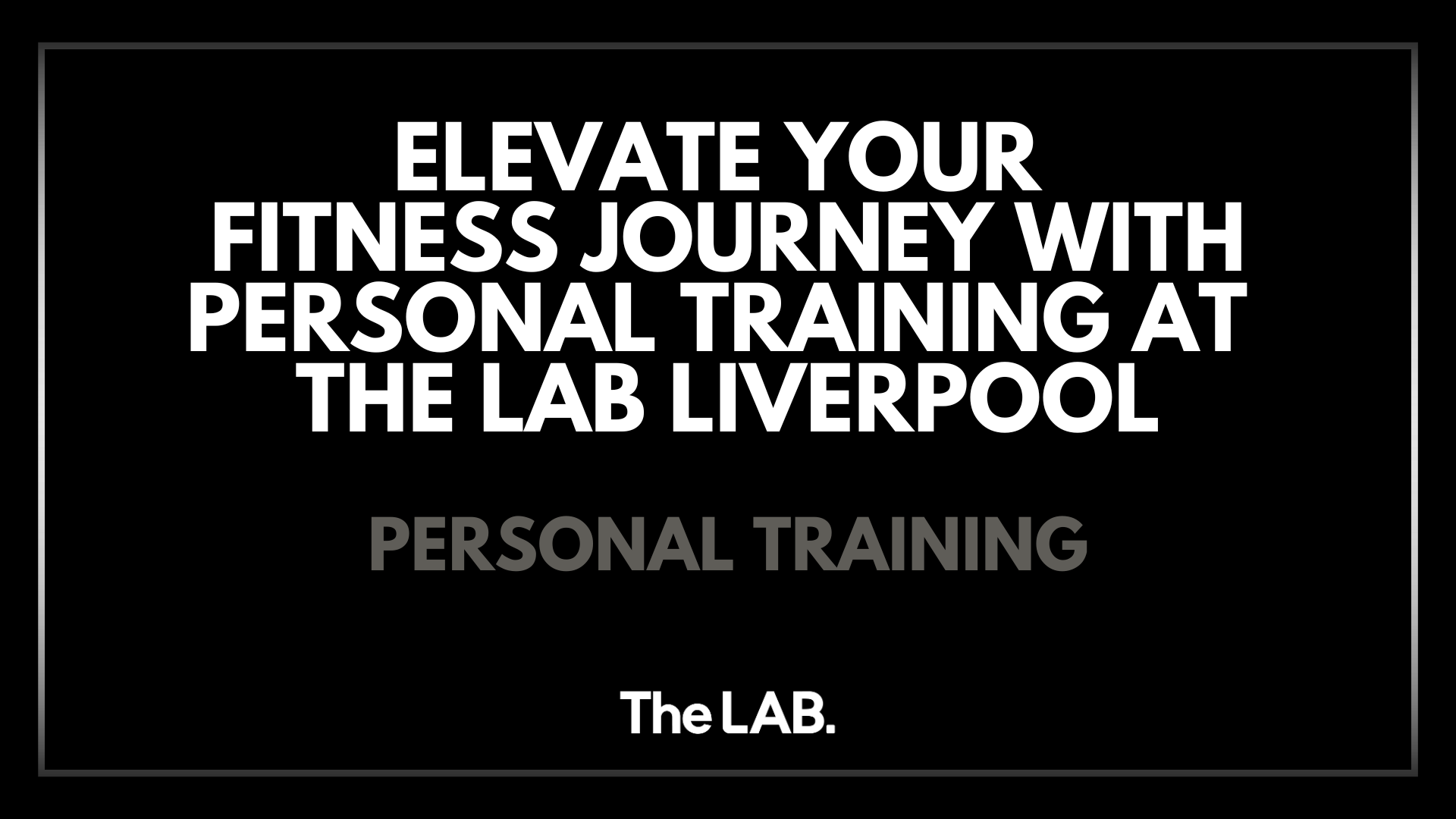Elevate Your Fitness Journey with Personal Training at The Lab Liverpool
